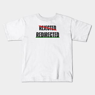 Not rejected just redirected Christian Kids T-Shirt